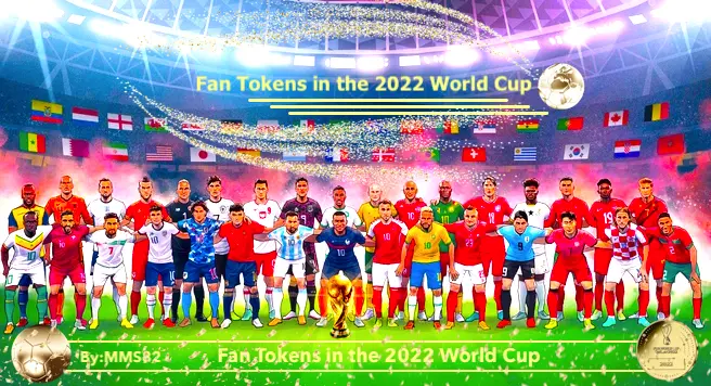 ✨⚽✨Fan Tokens in the 2022 World Cup (Part 1)✨🏆🌕✨💫