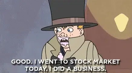 I went to stock market today. I did a business.