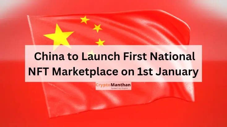 China to Launch First National NFT Marketplace on First of January