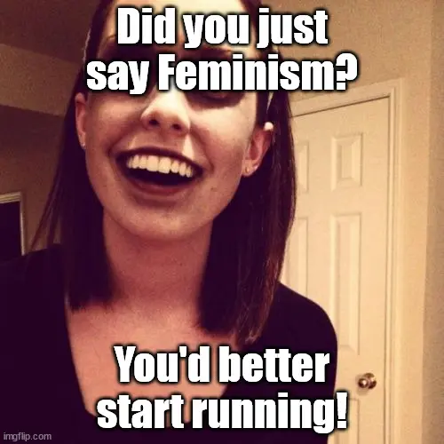 Feminists are zombies, apparently!