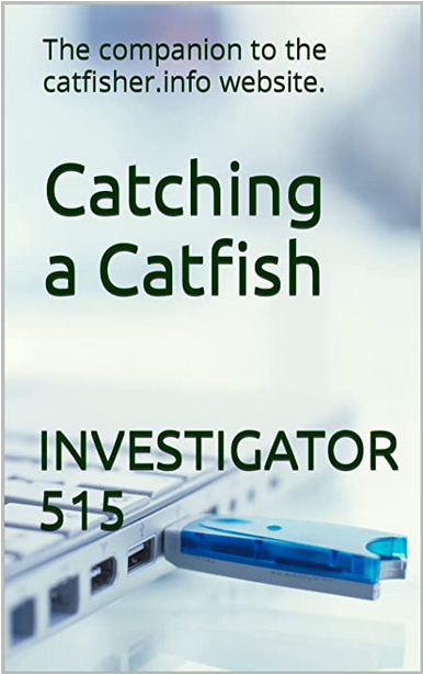 Catching a Catfish by Investigator515