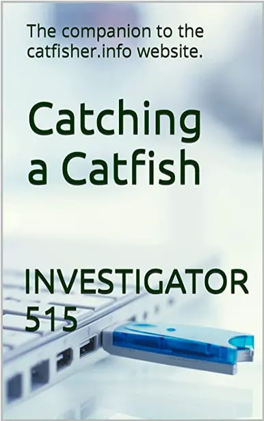 Catching a Catfish by Investigator515