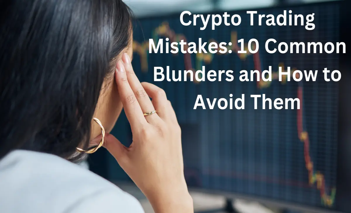 Crypto trading mistakes