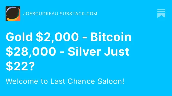 Gold $2000 - Bitcoin $28,000 - Silver just $22?