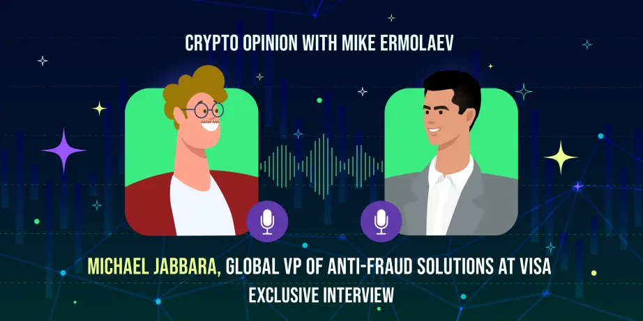 Crypto Opinion with Mike Ermolaev: Michael Jabbara, Visa