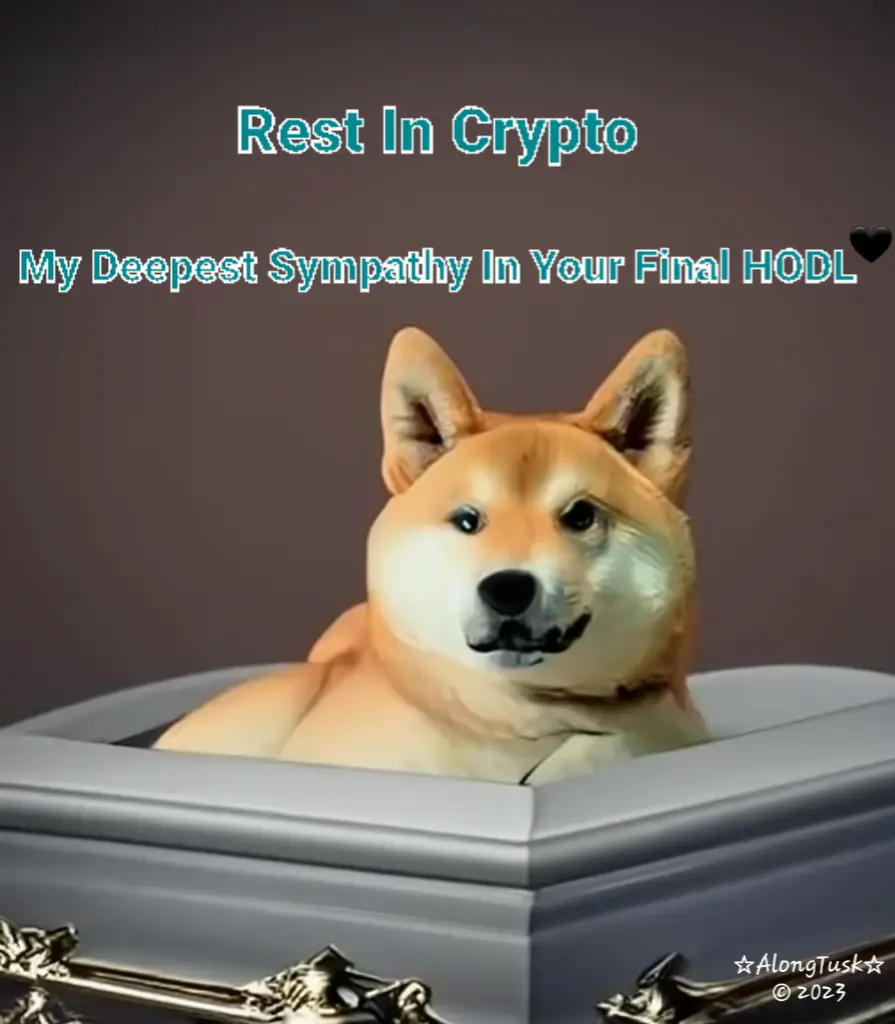 Dogecoin Funeral Sympathy by Along Tusk