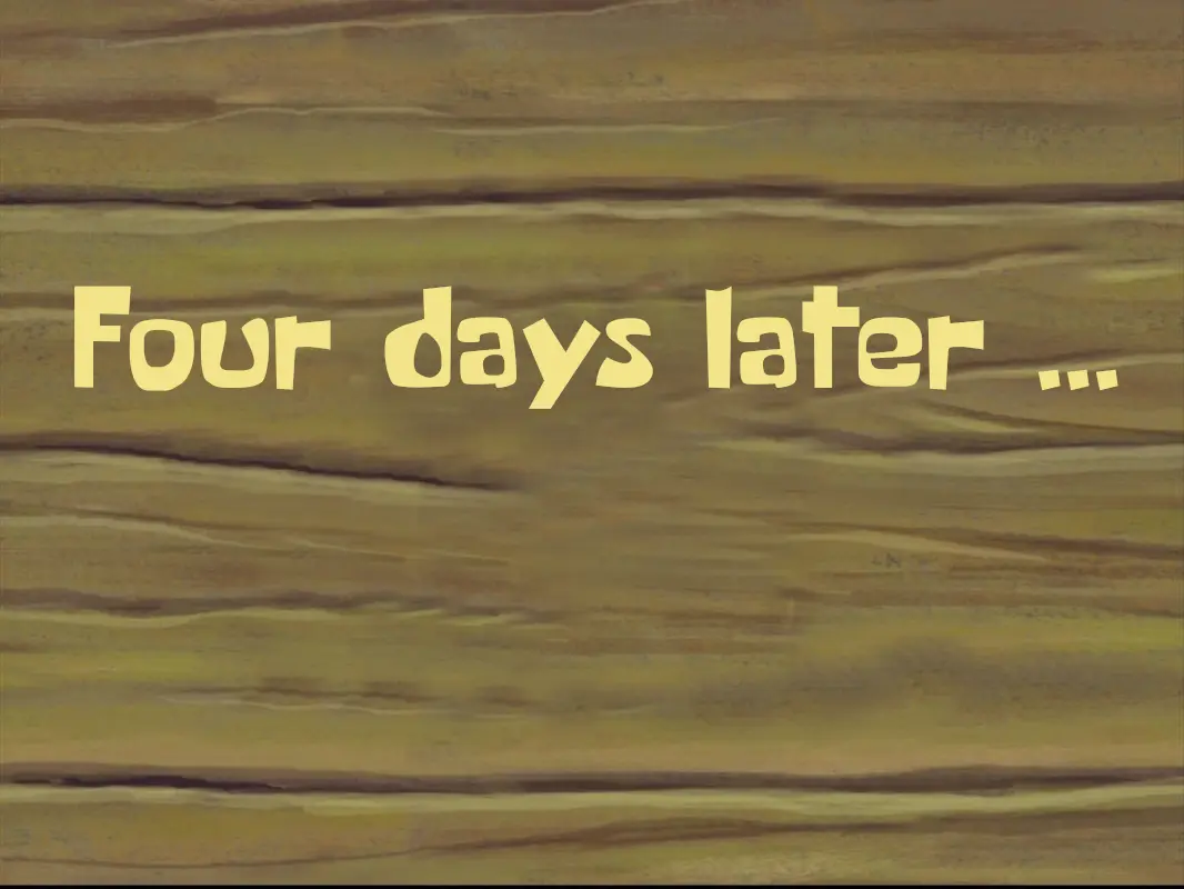 Four days later ...