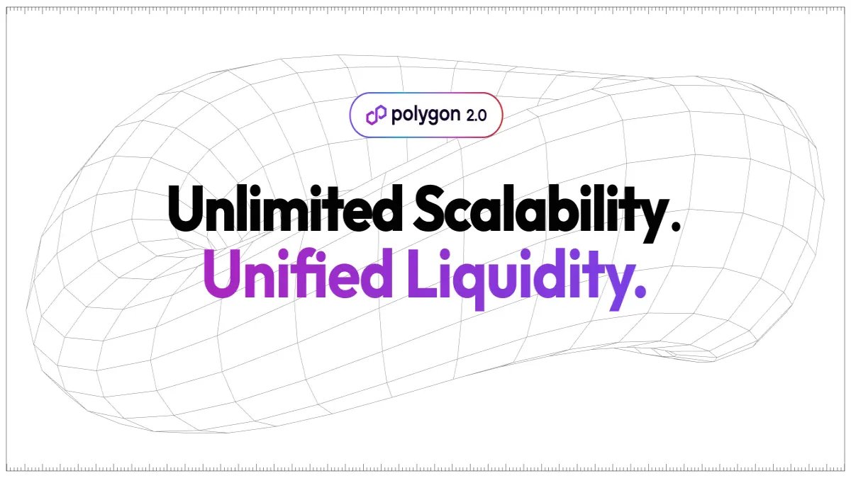 Polygon Labs announced Polygon 2.0