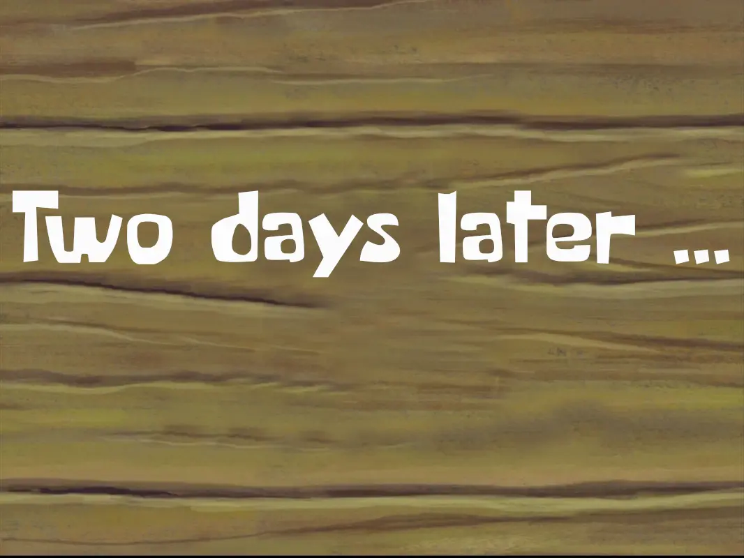 Two days later ...