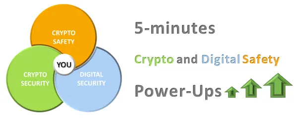 5-minutes crypto and digital safety power-ups