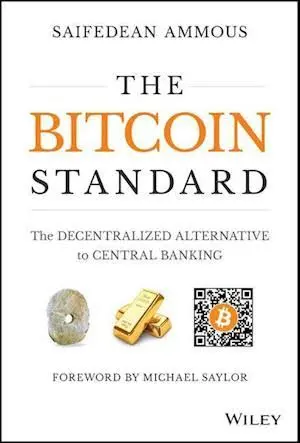 The Bitcoin Standard by Saifedean Ammous