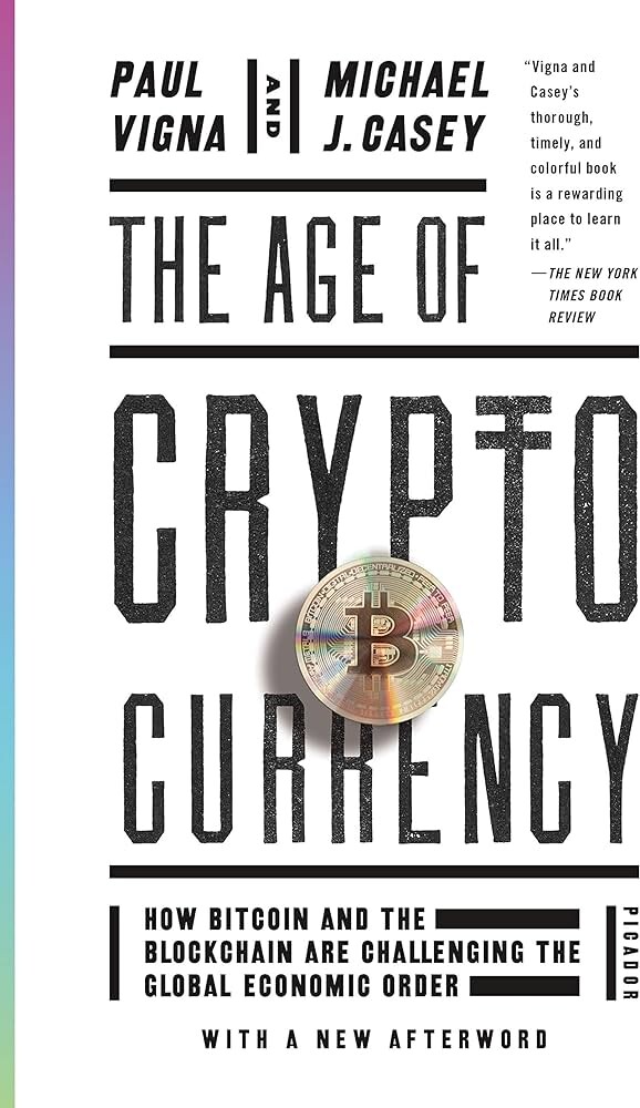 The Age of Cryptocurrency - The History and Future of Cryptocurrencies