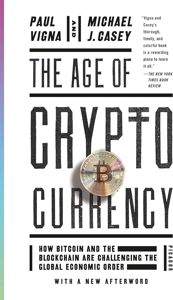 The Age of Cryptocurrency - The History and Future of Cryptocurrencies