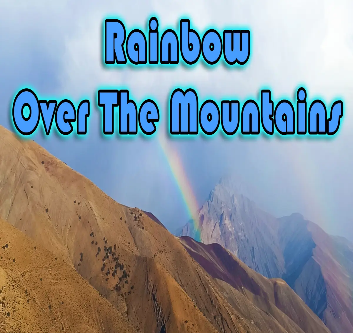 Rainbow Over The Mountains
